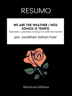 cover image of RESUMO--We Are the Weather / Nós somos o tempo